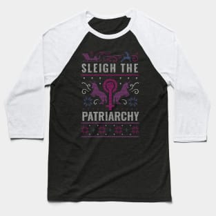 Sleigh the Patriarchy // Funny Feminist Ugly Christmas Sweater Style Baseball T-Shirt